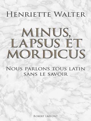 cover image of Minus, lapsus et mordicus